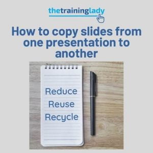 How to copy slides from one presentation to another