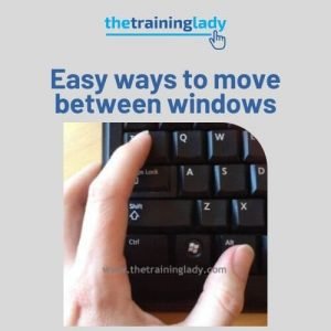 Easy ways to move between windows