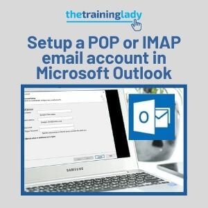 Setup a POP or IMAP email account in Microsoft Outlook