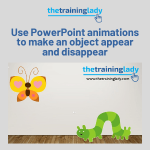 Use PowerPoint animations to make an object appear and disappear