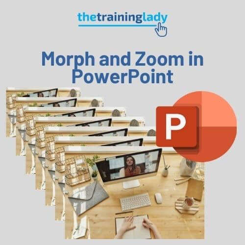 Morph and Zoom in PowerPoint
