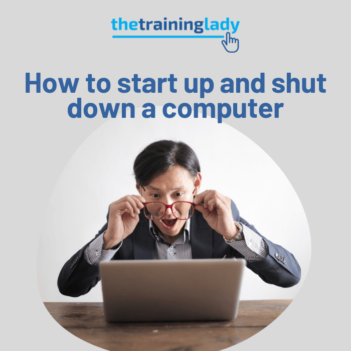 How to start up and shut down a computer